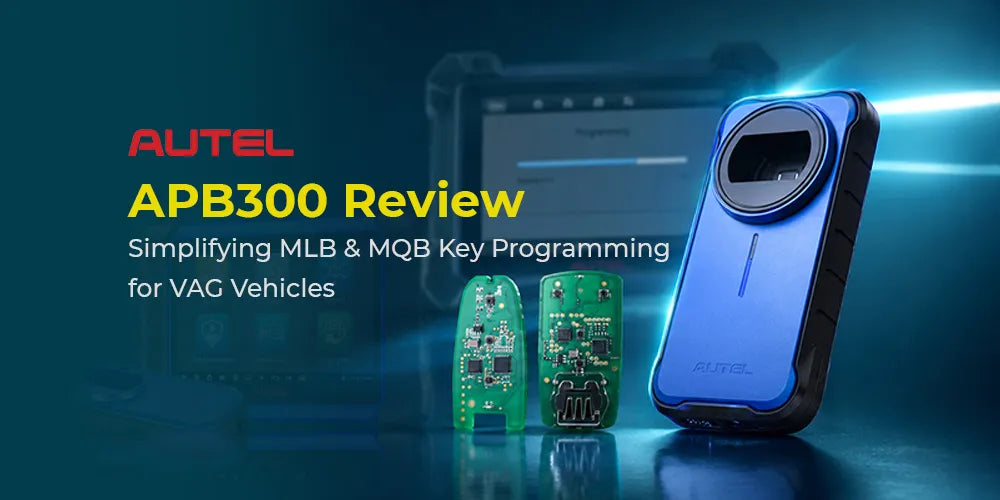 Autel APB300 Review: Simplifying MLB &amp; MQB Key Programming for VAG Vehicles