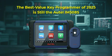 Stop Overspending: Why the Autel IM508S Key Programmer Is Still the Best Value in 2025