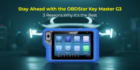 Top 3 Reasons to Get the OBDStar Key Master G3