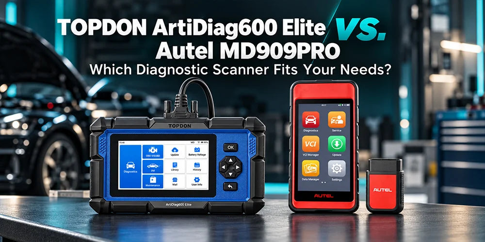 TOPDON ArtiDiag600 Elite vs. Autel MD909PRO: Which Diagnostic Scanner Fits Your Needs?